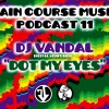 DJ VANDAL - DOT MY EYES
