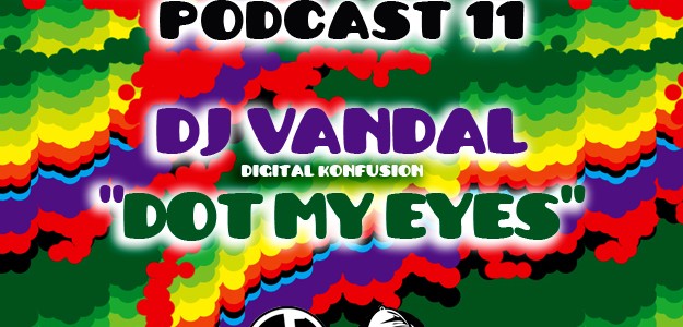 DJ VANDAL - DOT MY EYES